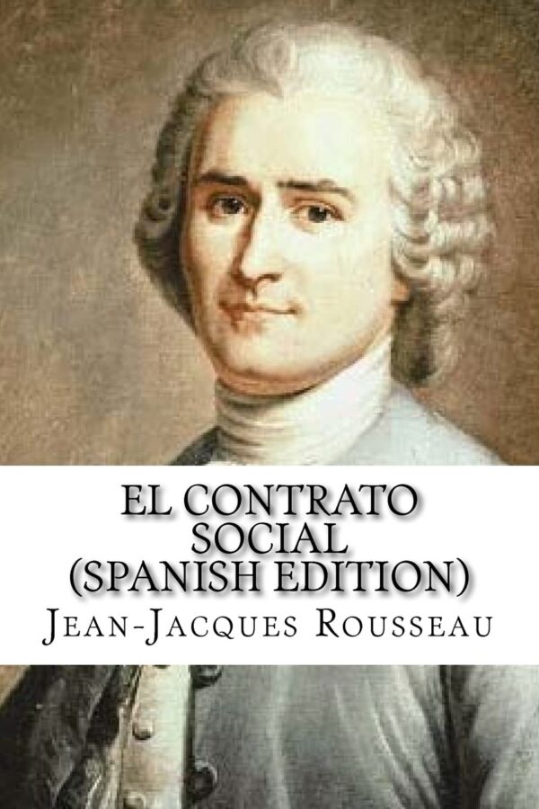El contrato social - Jean-Jacques Rousseau (1762)