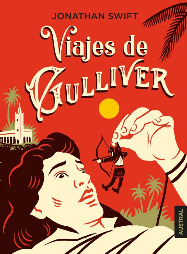 Los viajes de Gulliver - Jonathan Swift